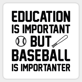 Baseball Is Importanter Sticker